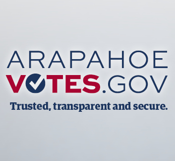 Graphic of new website name: ArapahoeVotes.gov. Trusted, Transparent and secure.